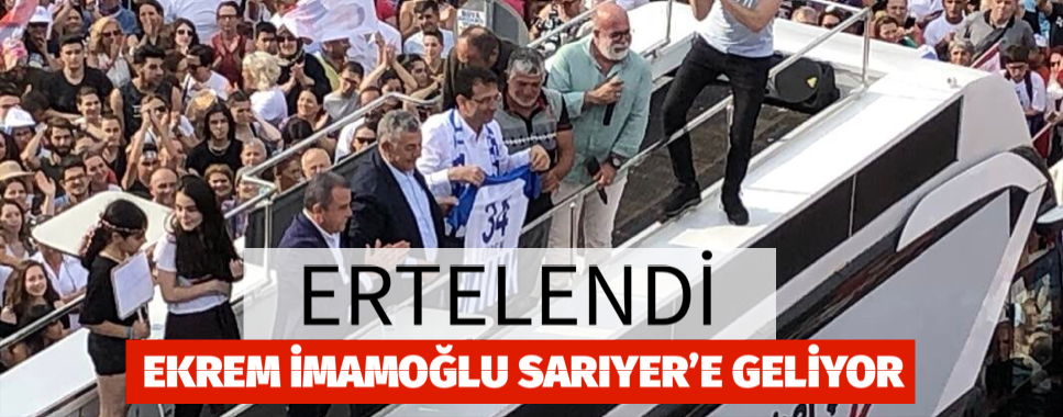 EKREM İMAMOĞLU SARIYER’E GELİYOR