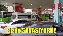 Bizde Savaşıyoruz: Benzin ve Mazot Kuyruğunda