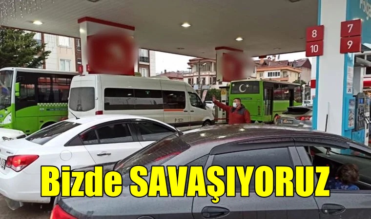Bizde Savaşıyoruz: Benzin ve Mazot Kuyruğunda