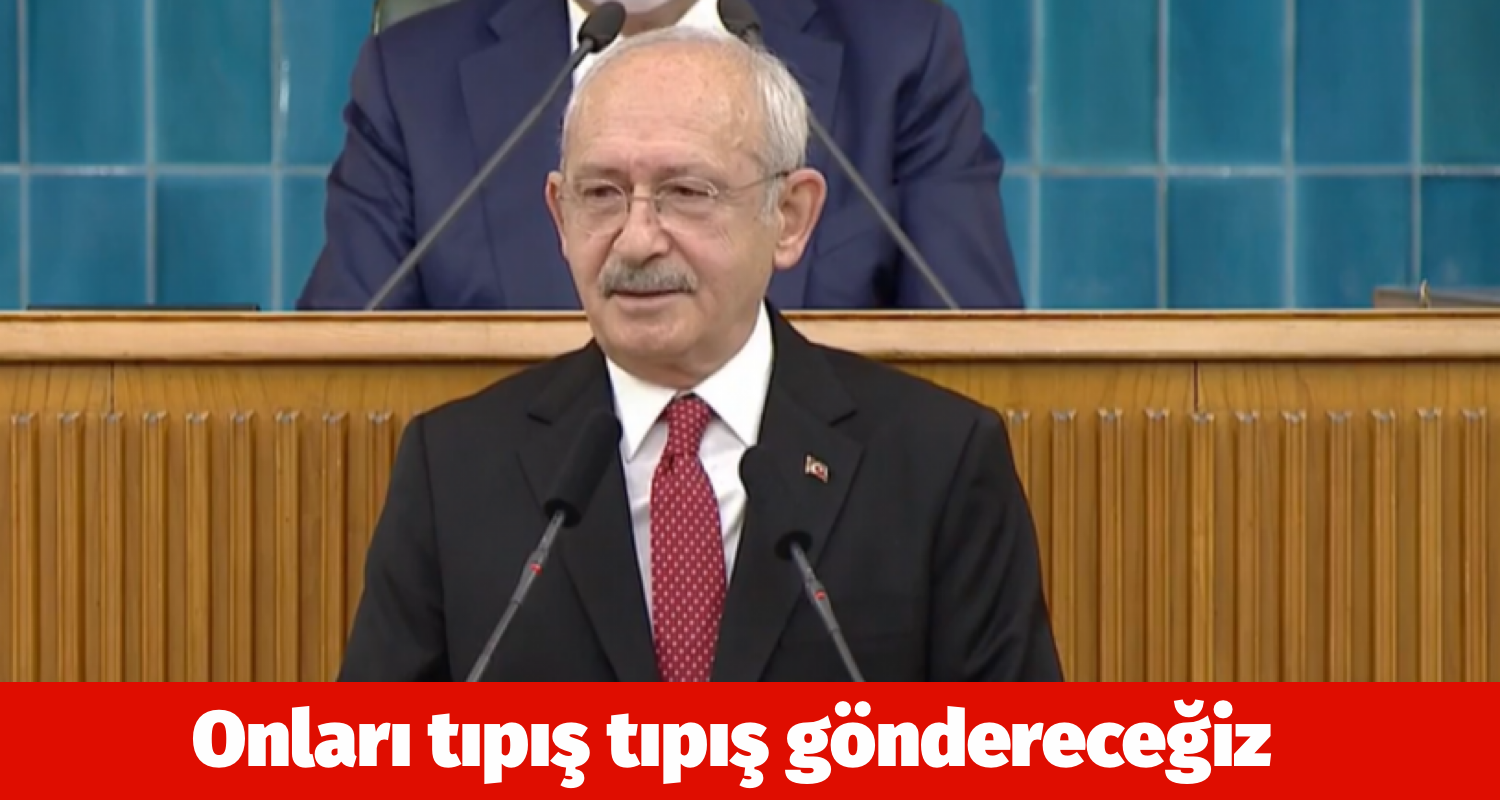 Onları tıpış tıpış göndereceğiz