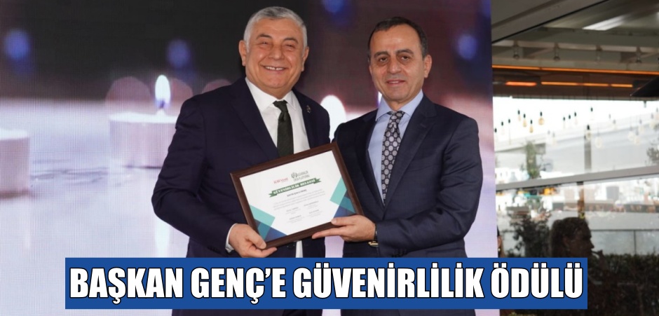 BAŞKAN GENÇ’E GÜVENİRLİLİK ÖDÜLÜ