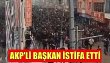 AKP Doğubayazıt İlçe Başkanı istifa etti.