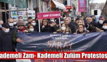 Kademeli Zam- Kademeli Zulüm Protestosu