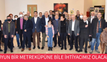 SUYUN BİR METREKÜPÜNE BİLE İHTİYACIMIZ OLACAK