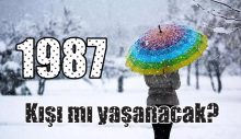 1987 kışı mı yaşanacak?