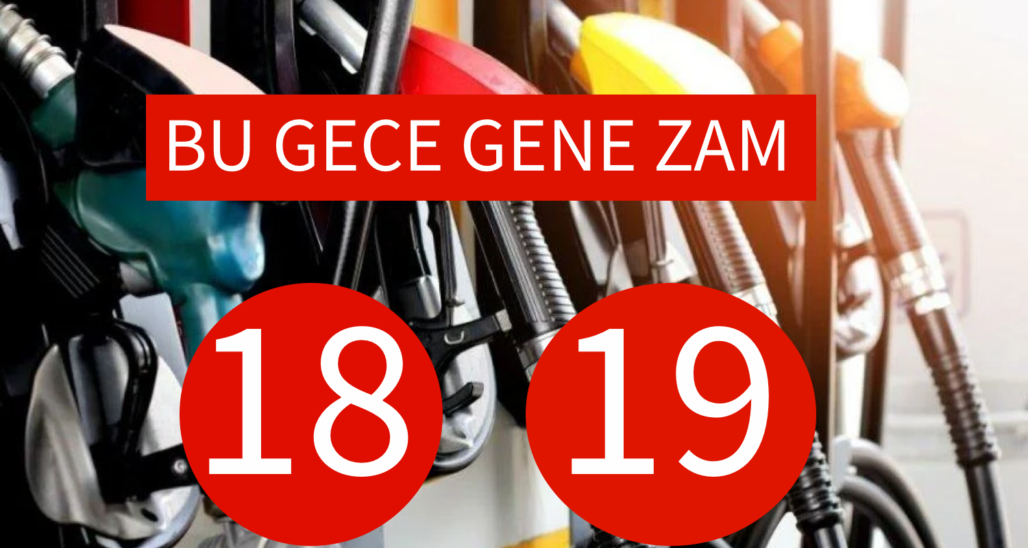 Bu gece de zam geliyor