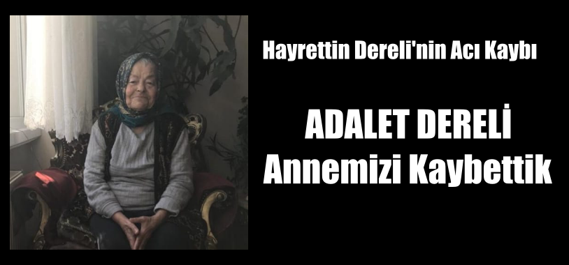 Hayrettin Dereli’nin Acı Kaybı