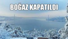 İstanbul Boğazı Geçişlere Kapatıldı