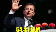 Ekrem İmamoğlu yüzde 54,44 zammı açıkladı