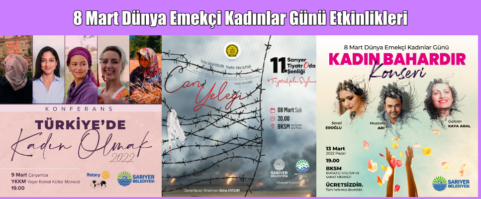 8 Mart Dünya Emekçi Kadınlar Günü Etkinlikleri