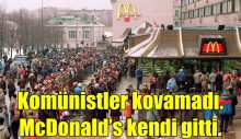Komünistler kovamadı. McDonald’s kendi gitti.