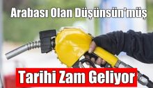 Tarihi Petrol Zamları Geliyor
