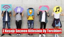 Z Kuşağı Seçmen Kitlesinin Oy Tercihleri