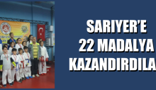 SARIYER’E 22 MADALYA KAZANDIRDILAR