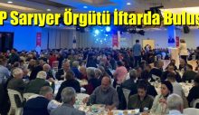 CHP Sarıyer Örgütü İftarda Buluştu