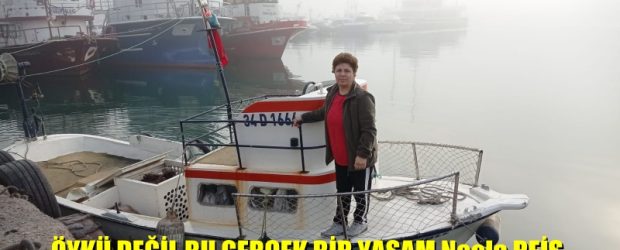 ÖYKÜ DEĞİL BU GERÇEK BİR YAŞAM Necla REİS