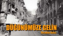 DÜĞÜNÜMÜZE GELİN “Öykü”