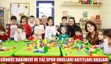 GÜNDÜZ BAKIMEVİ VE YAZ SPOR OKULLARI KAYITLARI BAŞLADI