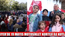 SARIYER’DE 19 MAYIS MOTOSİKLET KORTEJİ İLE KUTLANDI