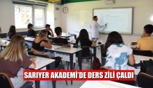 SARIYER AKADEMİ’DE DERS ZİLİ ÇALDI