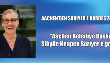 AACHEN’DEN SARIYER’E KARDEŞ ZİYARET