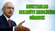 Muhtarlar belediye meclisine girecek