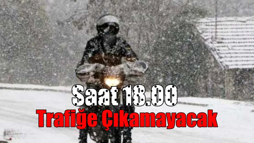 Motokuryeler trafiğe çıkamayacak