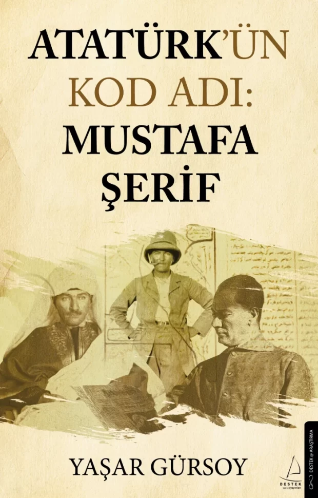 Atatürk’ün Kod Adı: Mustafa Şerif