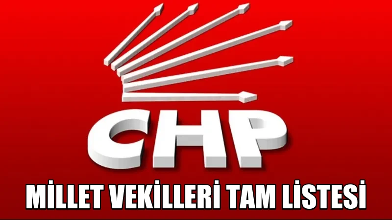 CHP milletvekili adayları tam listesi