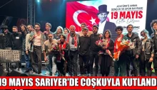 19 MAYIS SARIYER’DE COŞKUYLA KUTLANDI