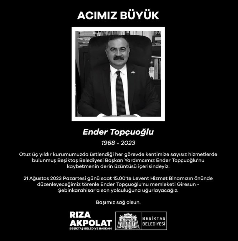 Beşiktaş Belediye Başkan Yardımcısı Ender Topçuoğlu hayatını kaybetti