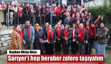 Oktay Aksu; Sarıyer’i hep beraber zafere taşıyalım