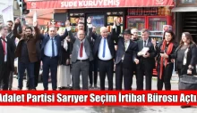 Adalet Partisi Sarıyer Seçim İrtibat bürosu açtı.