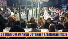 Başkan Oktay Aksu Cefakar Taraftarlarımızla İftar Yaptı.