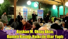 Başkan M. Oktay Aksu. Rumeli Kavağı Halkı ile İftar Yaptı