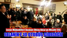 Lozan Mübadilleri Başkan Oktay Aksu’yu Misafir Etti.