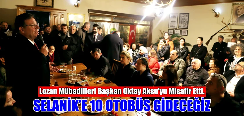 Lozan Mübadilleri Başkan Oktay Aksu’yu Misafir Etti.