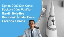 Mardin Belediye Meclisi’nin İstiklal Marşı Kararına Kınama