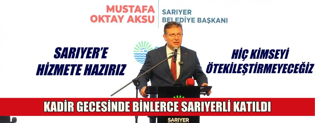 Kadir Gecesine Binlerce Sarıyerli Katıldı