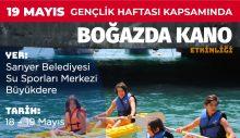 Sarıyer Belediyesi’nden Gençlere  “Boğaz’da Kano” Etkinliği