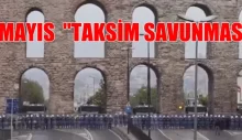 1 Mayıs Taksim Savunması