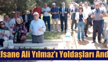 Efsane Başkan Ali Yılmaz’ı Yoldaşları Andı
