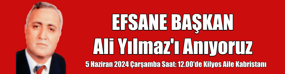 Efsane Başkan Ali Yılmaz’ı Anıyoruz