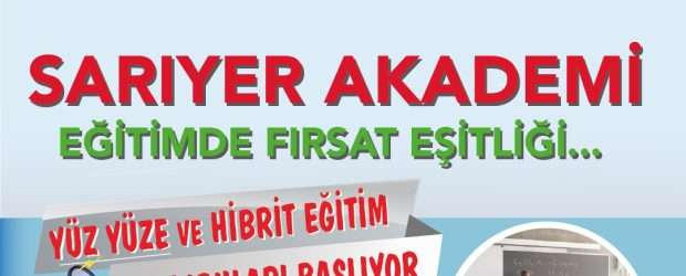 SARIYER AKADEMİ’YE KABUL SINAVI BAŞVURULARI DEVAM EDİYOR