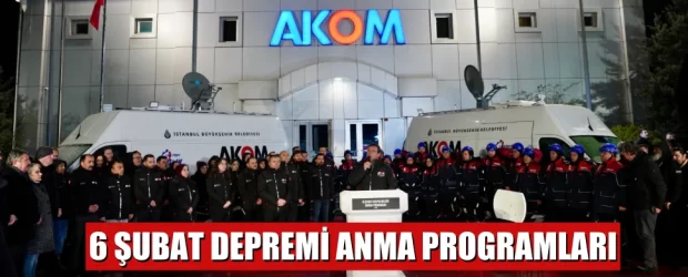 BAŞKAN AKSU 6 ŞUBAT DEPREMİ ANMA PROGRAMLARINA KATILDI
