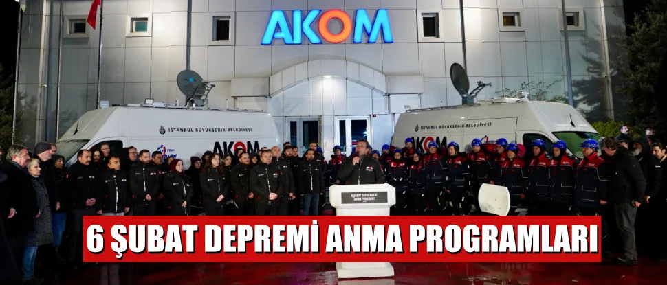BAŞKAN AKSU 6 ŞUBAT DEPREMİ ANMA PROGRAMLARINA KATILDI